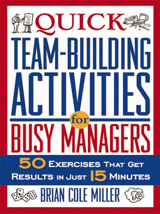 Title details for Quick Team-Building Activities for Busy Managers by Brian Miller - Available